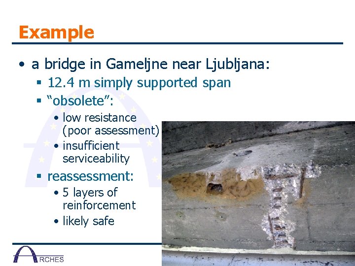 Example • a bridge in Gameljne near Ljubljana: § 12. 4 m simply supported