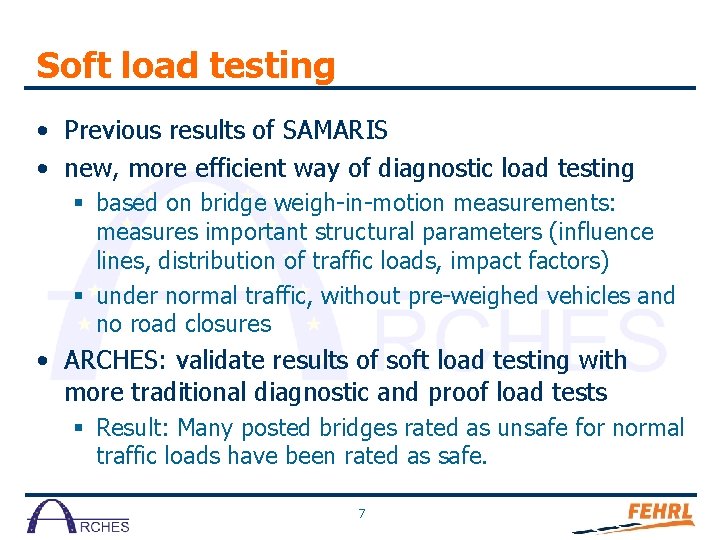 Soft load testing • Previous results of SAMARIS • new, more efficient way of