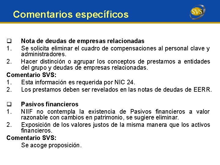 Comentarios específicos q 1. Nota de deudas de empresas relacionadas Se solicita eliminar el