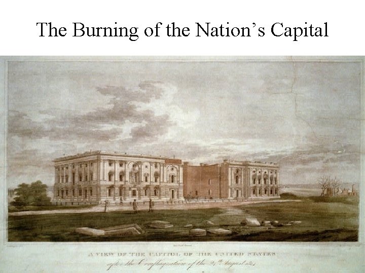 The Burning of the Nation’s Capital 