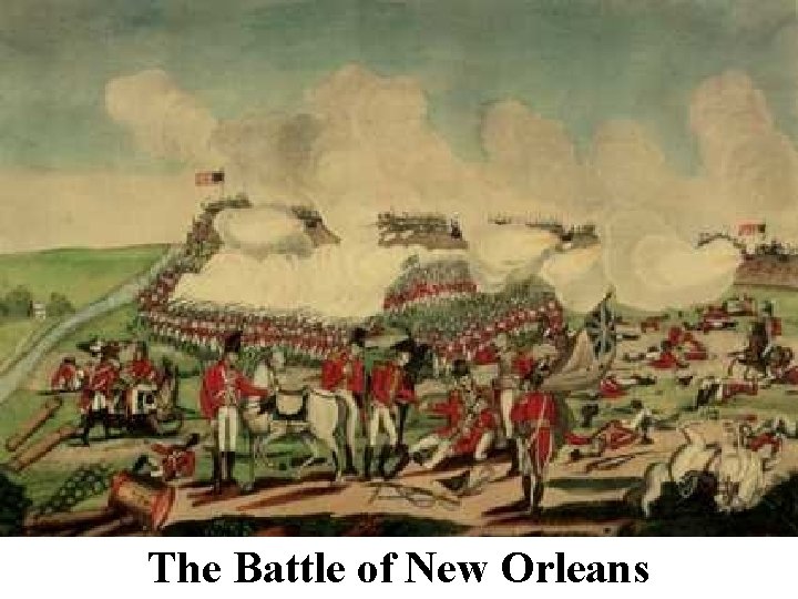 The Battle of New Orleans 
