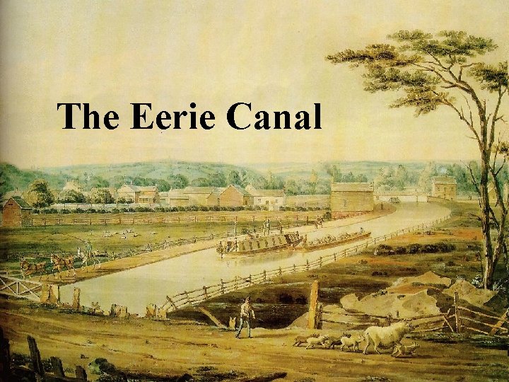 The Eerie Canal 