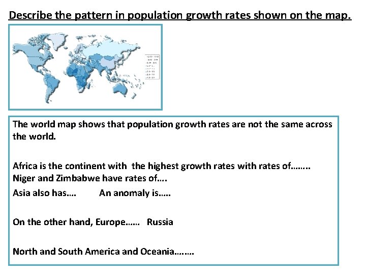 Describe the pattern in population growth rates shown on the map. The world map