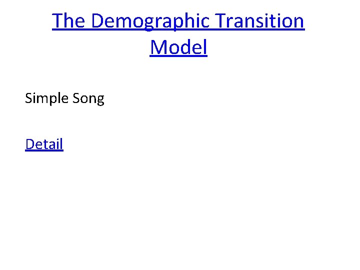 The Demographic Transition Model Simple Song Detail 