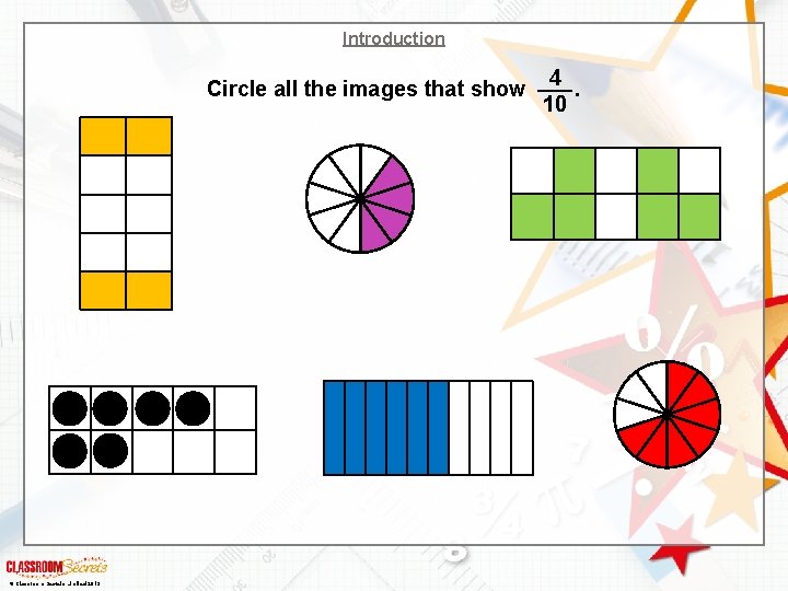 Introduction Circle all the images that show © Classroom Secrets Limited 2019 4. 10