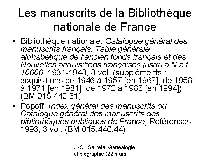 Les manuscrits de la Bibliothèque nationale de France • Bibliothèque nationale. Catalogue général des