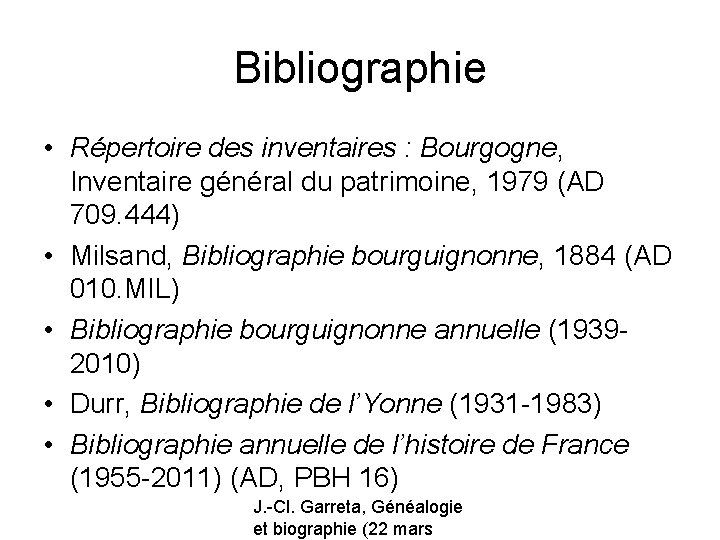 Bibliographie • Répertoire des inventaires : Bourgogne, Inventaire général du patrimoine, 1979 (AD 709.