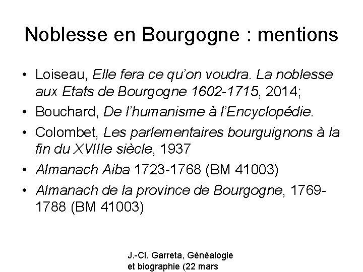 Noblesse en Bourgogne : mentions • Loiseau, Elle fera ce qu’on voudra. La noblesse