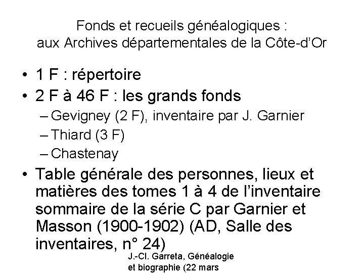 Fonds et recueils généalogiques : aux Archives départementales de la Côte-d’Or • 1 F
