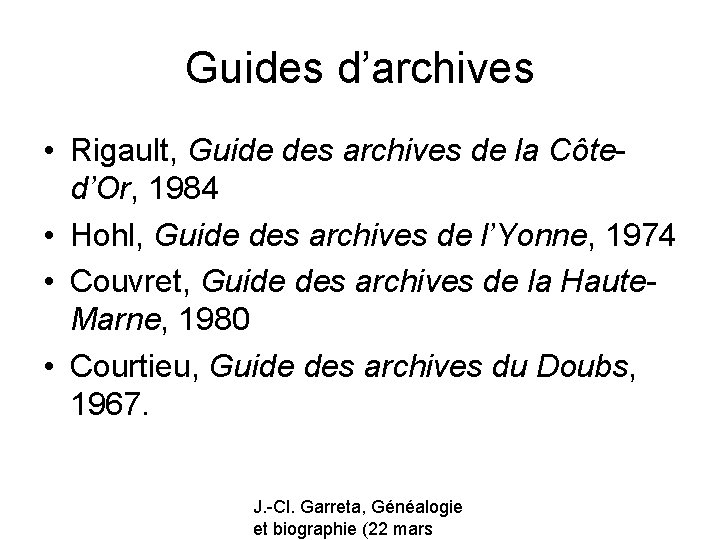 Guides d’archives • Rigault, Guide des archives de la Côted’Or, 1984 • Hohl, Guide