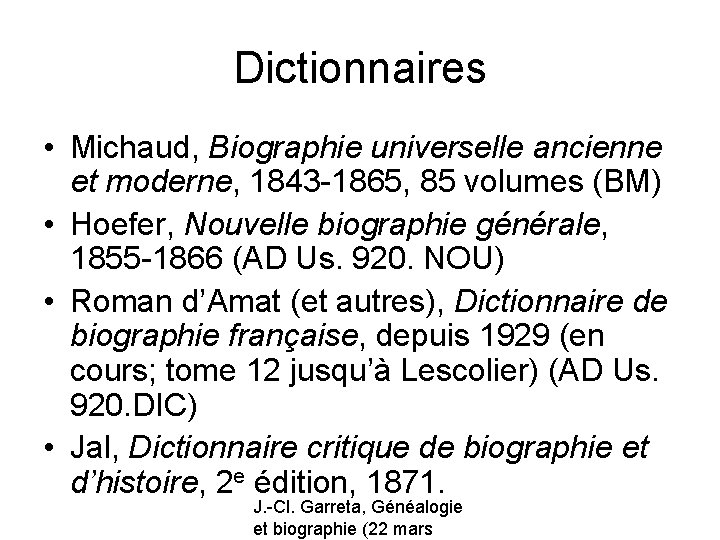 Dictionnaires • Michaud, Biographie universelle ancienne et moderne, 1843 -1865, 85 volumes (BM) •