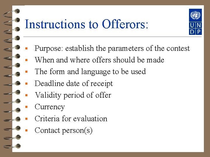 Instructions to Offerors: § § § § Purpose: establish the parameters of the contest