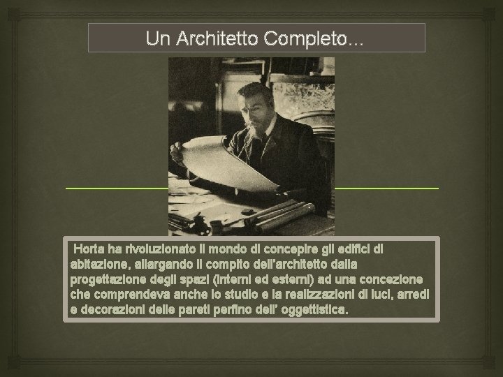 Un Architetto Completo… Horta ha rivoluzionato il mondo di concepire gli edifici di abitazione,