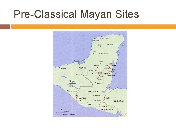 Pre-Classical Mayan Sites 