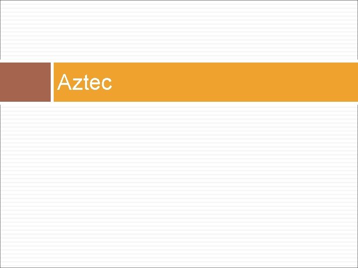Aztec 