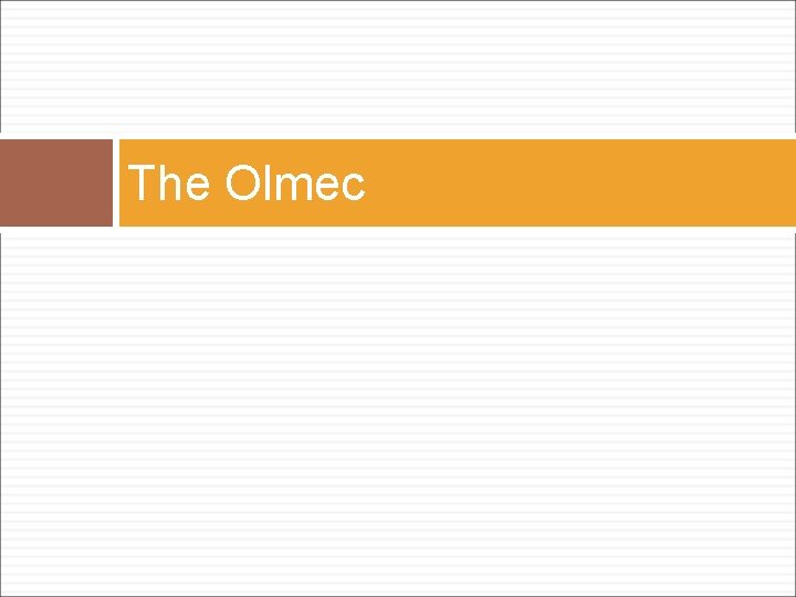 The Olmec 