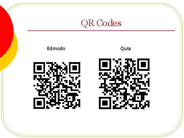 QR Codes Edmodo Quia 