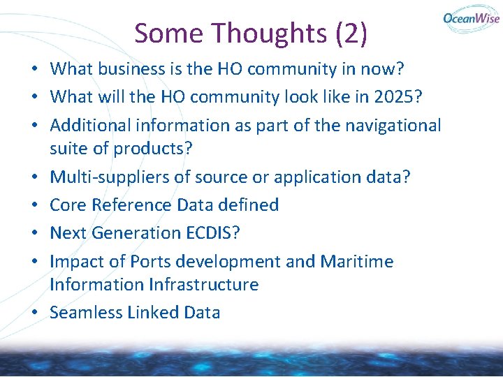 Some Thoughts (2) • What business is the HO community in now? • What Some Thoughts (2) • What business is the HO community in now? • What