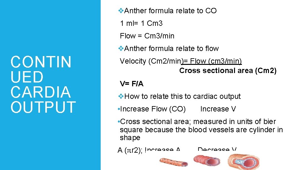 v. Anther formula relate to CO 1 ml= 1 Cm 3 Flow = Cm