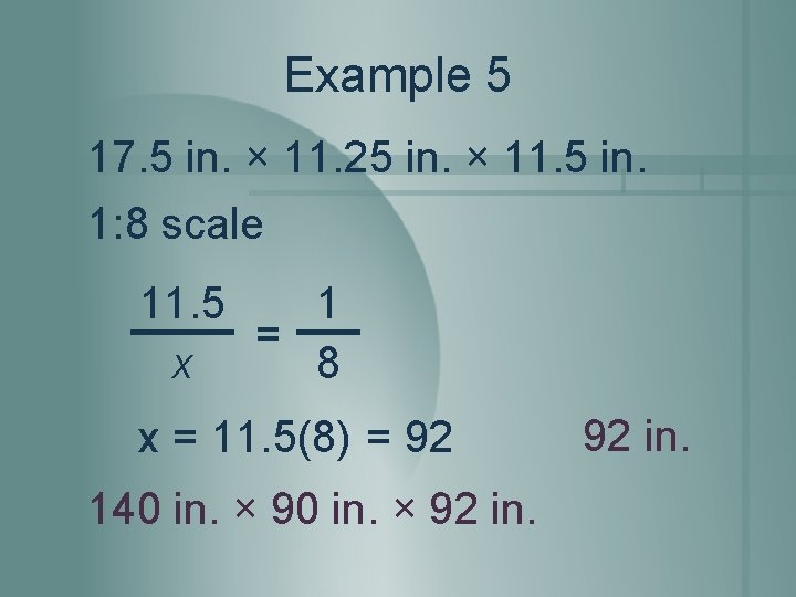 Example 5 17. 5 in. × 11. 25 in. × 11. 5 in. 1: