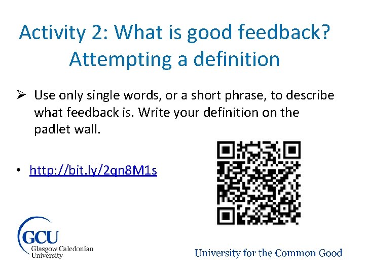 Activity 2: What is good feedback? Attempting a definition Ø Use only single words, Activity 2: What is good feedback? Attempting a definition Ø Use only single words,