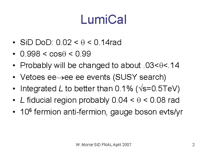 Lumi. Cal • • Si. D Do. D: 0. 02 < < 0. 14