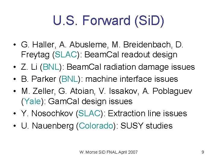 U. S. Forward (Si. D) • G. Haller, A. Abusleme, M. Breidenbach, D. Freytag