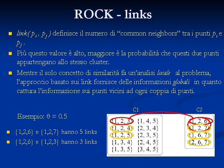 ROCK - links n n n link ( p i , p j )