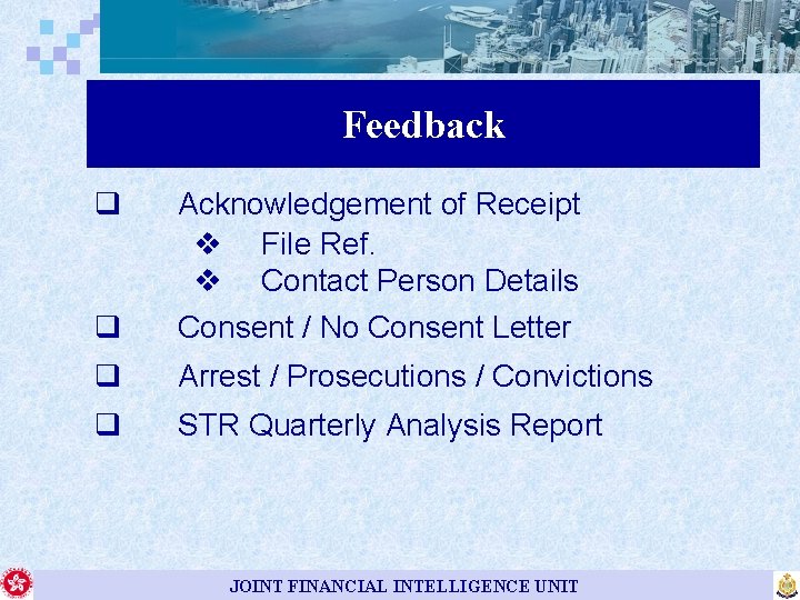 Feedback q q Acknowledgement of Receipt v File Ref. v Contact Person Details Consent