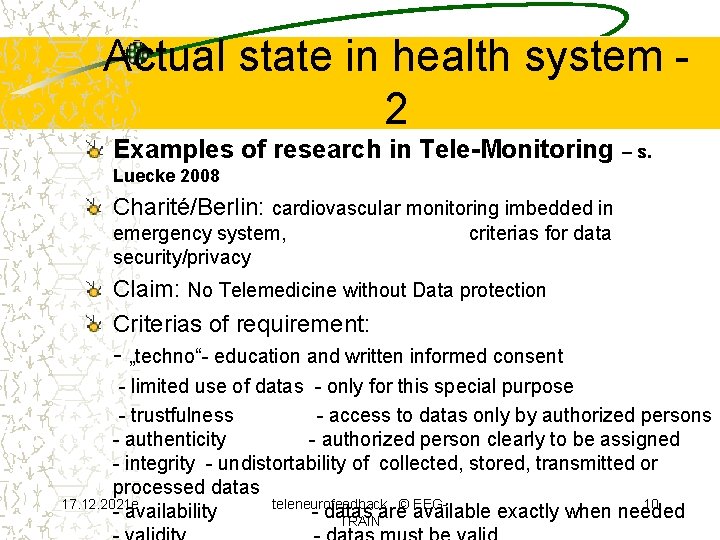 Actual state in health system 2 Examples of research in Tele-Monitoring – s. Luecke