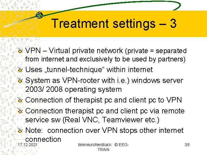 Treatment settings – 3 VPN – Virtual private network (private = separated from internet