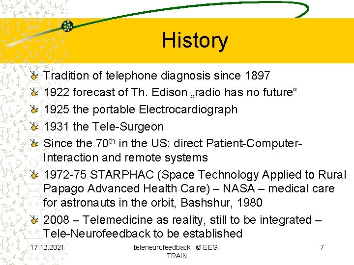 History Tradition of telephone diagnosis since 1897 1922 forecast of Th. Edison „radio has