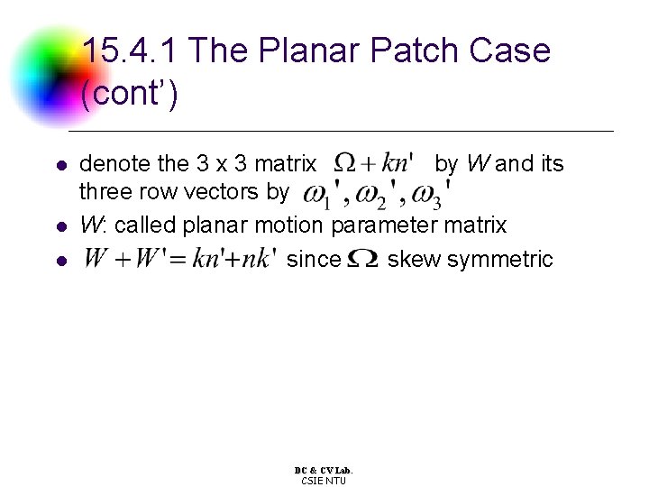 15. 4. 1 The Planar Patch Case (cont’) l l l denote the 3 15. 4. 1 The Planar Patch Case (cont’) l l l denote the 3