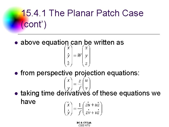 15. 4. 1 The Planar Patch Case (cont’) l above equation. can be written 15. 4. 1 The Planar Patch Case (cont’) l above equation. can be written