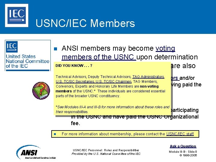 USNC/IEC Members ANSI members may become voting members of the USNC upon determination DIDof