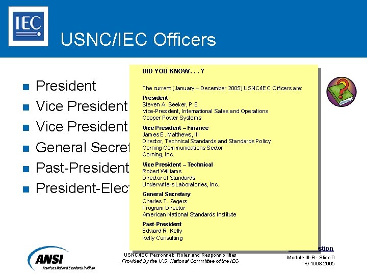 USNC/IEC Officers DID YOU KNOW. . . ? n n n President Vice President
