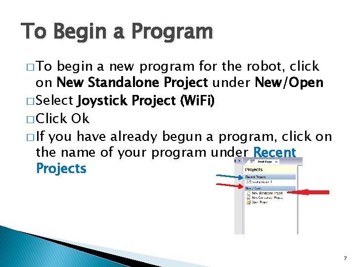 To Begin a Program � To begin a new program for the robot, click