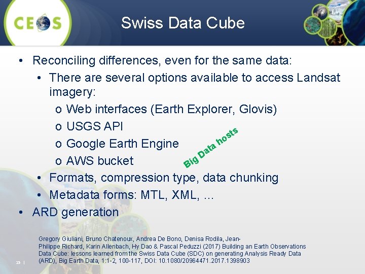 Swiss Data Cube • Reconciling differences, even for the same data: • There are