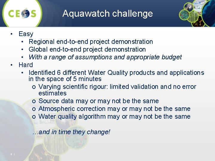 Aquawatch challenge • Easy • Regional end-to-end project demonstration • Global end-to-end project demonstration