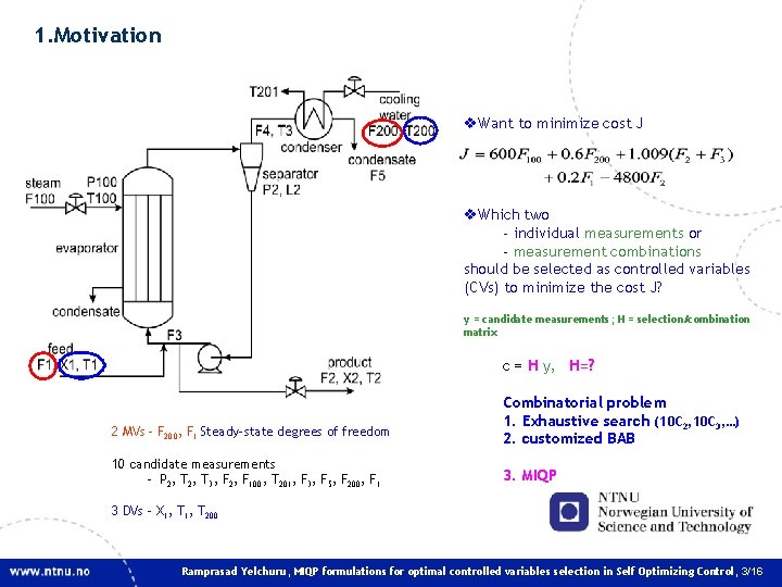 1. Motivation v. Want to minimize cost J v. Which two - individual measurements 1. Motivation v. Want to minimize cost J v. Which two - individual measurements