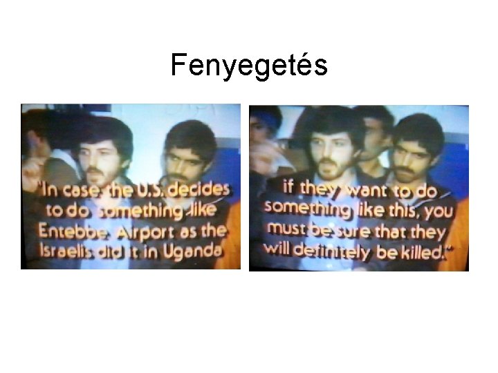 Fenyegetés 