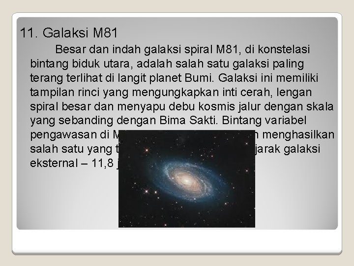 11. Galaksi M 81 Besar dan indah galaksi spiral M 81, di konstelasi bintang