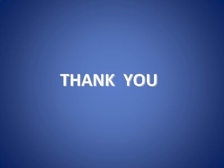 THANK YOU THANK YOU