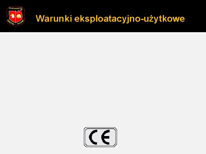 Warunki eksploatacyjno-użytkowe 