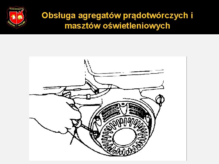 Obsługa agregatów prądotwórczych i masztów oświetleniowych 