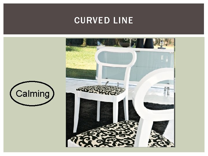 CURVED LINE Calming 