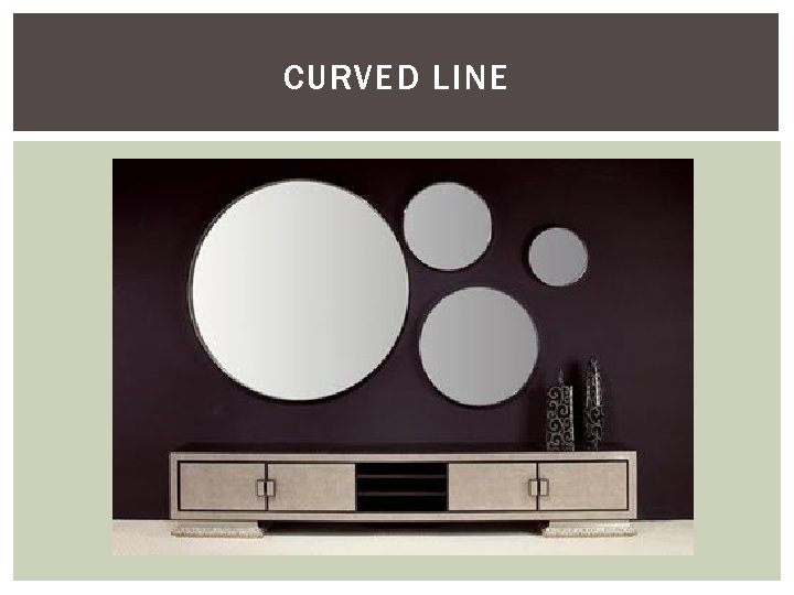 CURVED LINE 