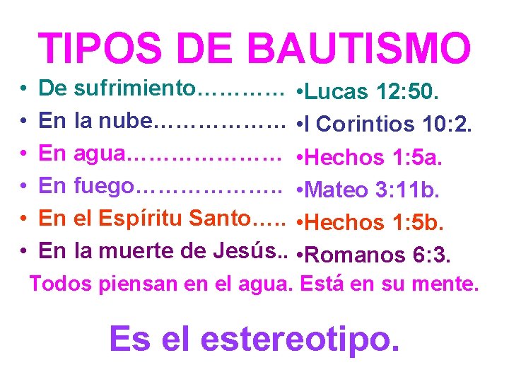 TIPOS DE BAUTISMO • • • De sufrimiento………… • Lucas 12: 50. En la