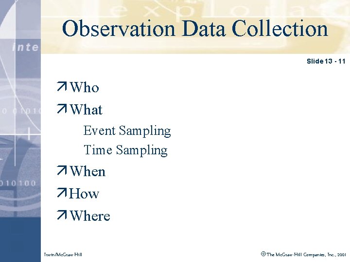 Click to edit Master style Observation Data title Collection Slide 13 - 11 ä