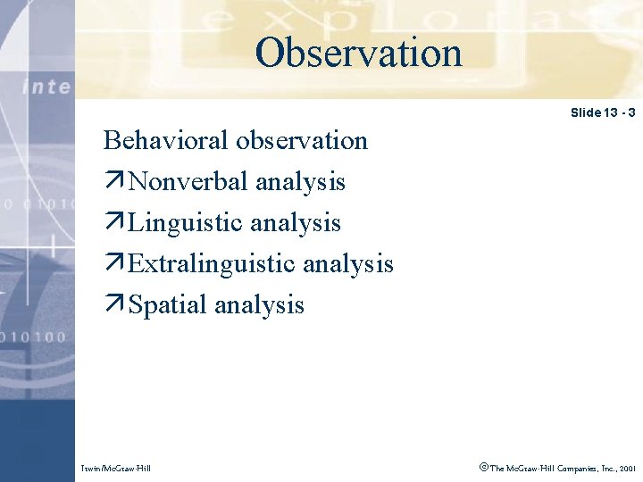 Click to edit Master title style Observation Slide 13 - 3 Behavioral observation ä